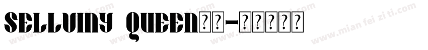 Sellviny Queen字体字体转换